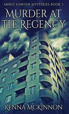 Murder At The Regency - Kenna McKinnon - cover