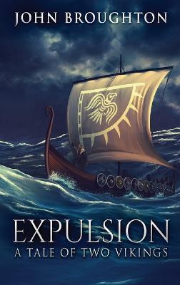 Expulsion: A Tale Of Two Vikings - John Broughton - cover