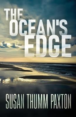 The Ocean's Edge - Susan Thumm Paxton - cover