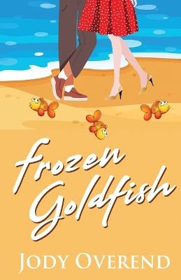 Frozen Goldfish - Jody Overend - cover