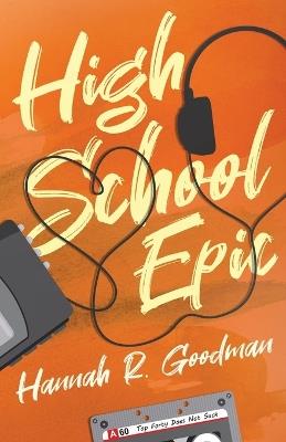 High School Epic - Hannah R Goodman - cover