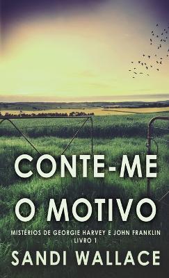 Conte-me O Motivo - Sandi Wallace - cover