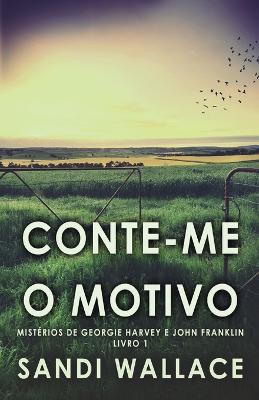 Conte-me O Motivo - Sandi Wallace - cover