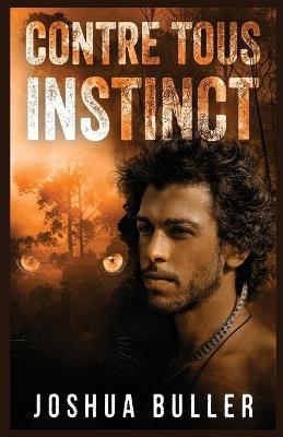 Contre Tous Instinct - Joshua Buller - cover