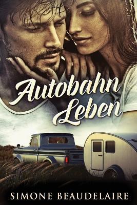 Autobahn Leben - Simone Beaudelaire - cover