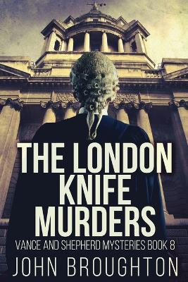 The London Knife Murders - John Broughton - cover