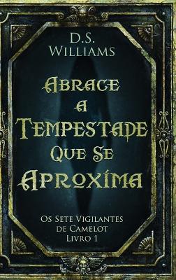 Abrace a Tempestade Que Se Aproxima - D S Williams - cover