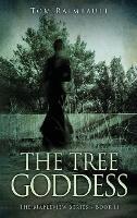 The Tree Goddess - Tom Raimbault - cover