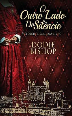 O Outro Lado Do Silencio - Dodie Bishop - cover