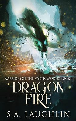 Dragon Fire - S a Laughlin - cover