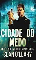 Cidade do Medo - Sean O'Leary - cover