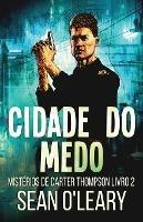 Cidade do Medo - Sean O'Leary - cover