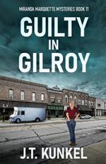 Guilty in Gilroy