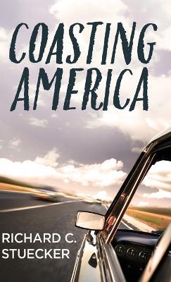 Coasting America - Richard C Stuecker - cover