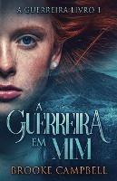 A Guerreira Em Mim - Brooke Campbell - cover