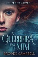 A Guerreira Em Mim - Brooke Campbell - cover
