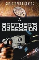 A Brother's Obsession - Christopher Coates - cover