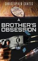 A Brother's Obsession - Christopher Coates - cover