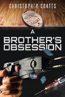 A Brother's Obsession