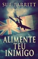 Alimente Teu Inimigo - Sue Parritt - cover