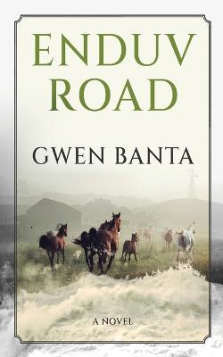 Enduv Road - Gwen Banta - cover