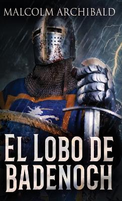 El Lobo de Badenoch - Malcolm Archibald - cover
