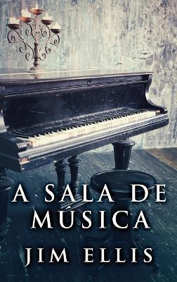 A sala de música - Jim Ellis - cover