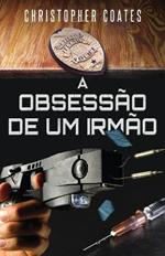 A Obsessao de Um Irmao