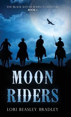 Moon Riders - Lori Beasley Bradley - cover