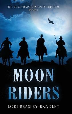 Moon Riders - Lori Beasley Bradley - cover