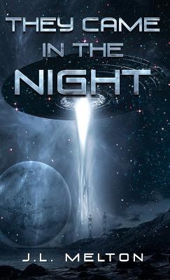 They Came In The Night - J L Melton - cover