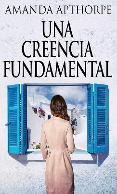 Una Creencia Fundamental - Amanda Apthorpe - cover