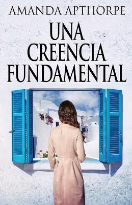 Una Creencia Fundamental - Amanda Apthorpe - cover