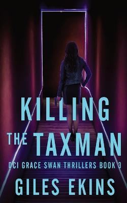 Killing The Taxman - Giles Ekins - cover