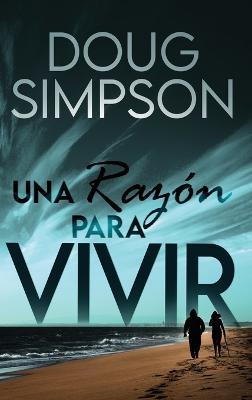 Una razon para vivir - Doug Simpson - cover