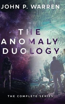 The Anomaly Duology: The Complete Series - John P Warren - cover