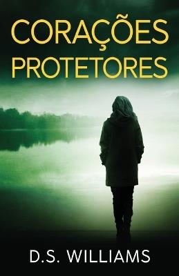 Corações Protetores - D S Williams - cover