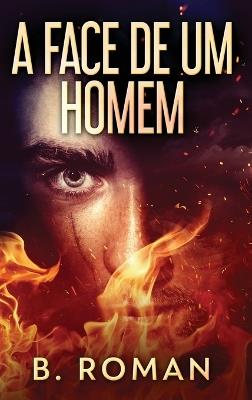 A Face de Um Homem - B Roman - cover