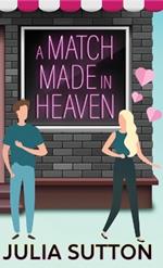 A Match Made in Heaven
