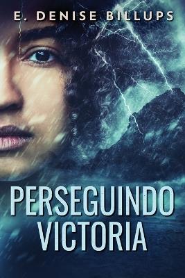 Perseguindo Victoria - E Denise Billups - cover