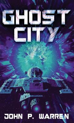 Ghost City - John P Warren - cover