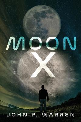 Moon X - John P Warren - cover