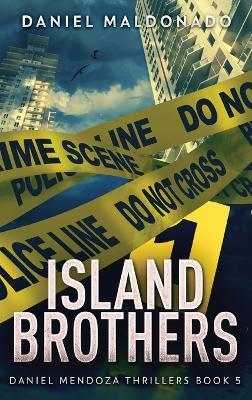 Island Brothers - Daniel Maldonado - cover