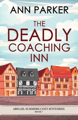 The Deadly Coaching Inn - Ann Parker - cover