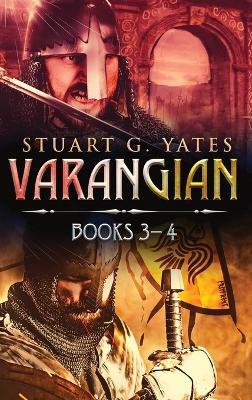 Varangian - Books 3-4 - Stuart G Yates - cover