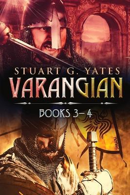 Varangian - Books 3-4 - Stuart G Yates - cover