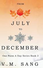 From July to December
