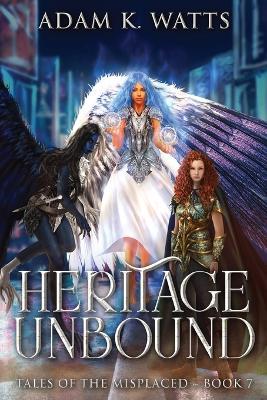 Heritage Unbound - Adam K Watts - cover