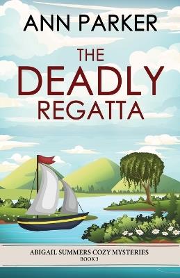 The Deadly Regatta - Ann Parker - cover