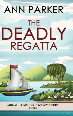 The Deadly Regatta - Ann Parker - cover